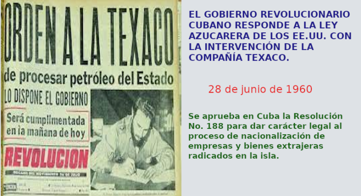 Fidel Castro nationalized Texaco Company in an answer to the US blockade