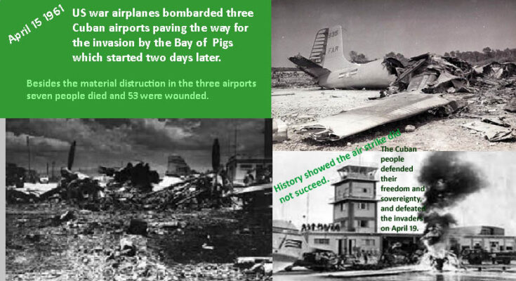 U.S. planes bomb Cuban airports towards the Bay of Pigs 1 U.S. planes bomb Cuban airports towards the Bay of Pigs