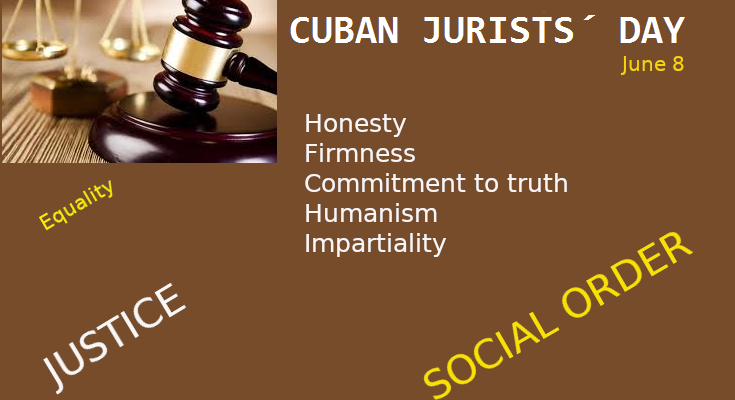 Cuban jurists engaged in a consecrated work 1 Cuban Jurists´ Day
