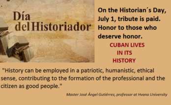 Role of the historian in Cuba 1 The Cuban historian´s Day