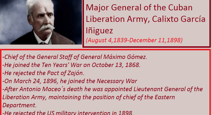 Calixto García Iñiguez, a Genral to be remembered