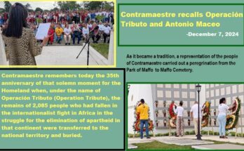 Contramaestre pays homage to Operation Tribute and to Antonio Maceo 1 Contramaestre recalls Operación Tribute