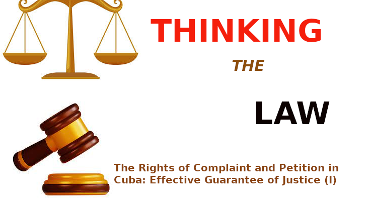 The Rights of Complaint and Petition in Cuba: Effective Guarantee of Justice (I)