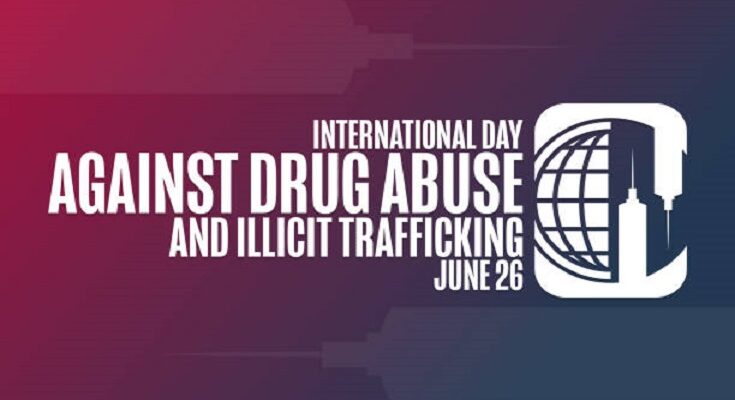 International Day Against Drug Abuse and Illicit Trafficking 1 The International Day against Drug Abuse and Illicit Trafficking