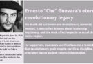 Ernesto “Che” Guevara’s eternal revolutionary legacy