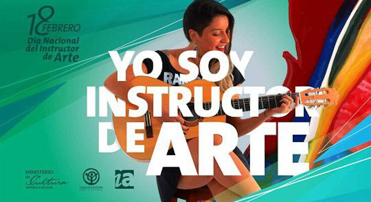 Instructores de arte: ejército de talento y cultura 1 Día del Instructor de arte en Cuba